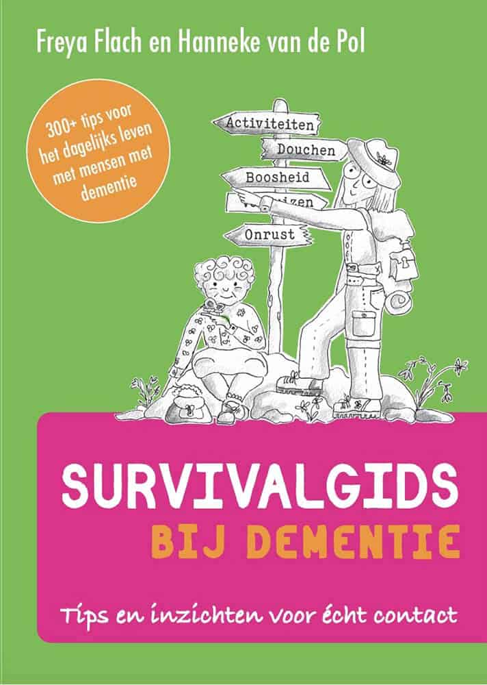 Boek Survivalgids bij Dementie - Freya Flach en Hanneke van de Pol Boek Survivalgids bij Dementie - Freya Flach en Hanneke van de Pol