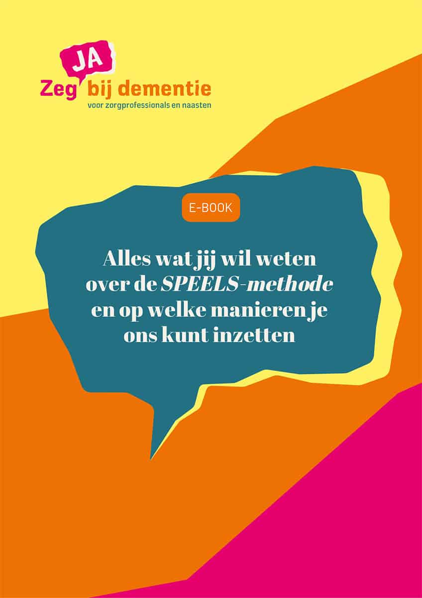 Ebook Zeg JA bij dementie SPEELS methode